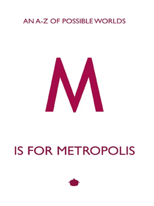 Title details for M is for Metropolis by A.C. Tillyer - Available